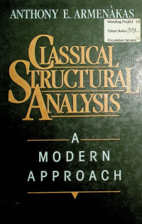 CLASSICAL STRUCTURAL ANALYSIS: A MODERN APPROACH