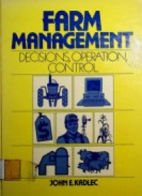 FARM MANAGEMENT: DECISIONS, OPERATION, CONTROL