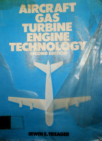 AIRCRAFT GAS TURBINEENGINE TECHNOLOGY, SECOND EDITION