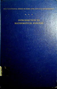 INTRODUCTION TO MATHEMATICAL ANALYSIS