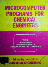 MICROCOMPUTER PROGRAMS FOR CHEMICAL ENGINEERS