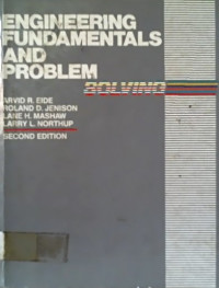 ENGINEERING FUNDAMENTALS AND PROBLEMS SOLVING, SECOND EDITION