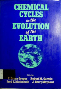 CHEMICAL CYCLES in the EVOLUTION of the EARTH