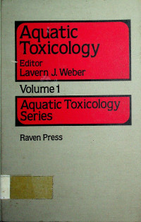 Aquatic Toxicology Volume 1