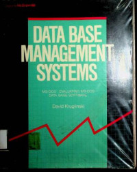 DATA BASE MANAGEMENT SYSTEMS ; MS-DOS : Evaluating MS-DOS Data Base Software