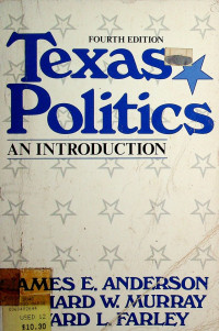 Texas Politics: AN INTRODUCTION, FOURTH EDITION