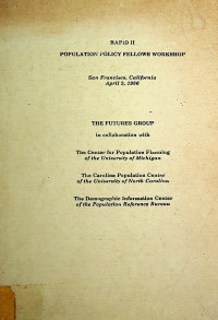 POPULATION POLICY FELLOWS WORKSHOP : RAPID II ,  SAN FRANSISCO, CALIFORNIA APRIL 2, 1986