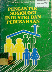 PENGANTAR SOSIOLOGI INDUSTRI DAN PERUSAHAAN