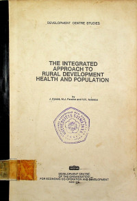 THE INTEGRATED APPROACH TO RURAL DEVLOPMENT HEALTH AND POPULATION