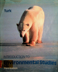 INTRODUCTION TO Environmental Studies, Third Edition