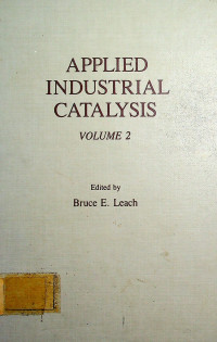 APPLIED INDUSTRIAL CATALYSIS, VOLUME 2