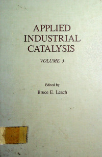 APPLIED INDUSTRIAL CATALYSIS, VOLUME 3