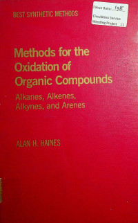 BEST SYNTHETIC METHODS, Methods for the Oxidation of Organic Compounds: Alkanes, Alkenes, Alkynes, and Arenes