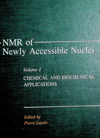 NMR of Accessible Nuclei Volume 1; CHEMICAL AND BIOCHEMICAL APPLICATIONS