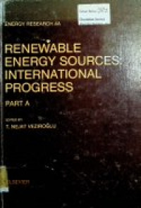 ENERGY RESEARCH 4A ; RENEWABLE ENERGY SOURCES: INTERNATIONAL PROGRESS , PART A