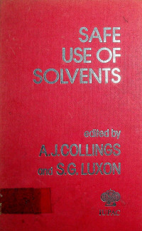 SAFE USE SOLVENTS