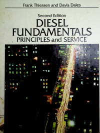 DIESEL FUNDAMENTALS: PRINCIPLES and SERVICE, Second Edition