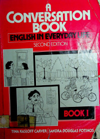 A CONVERSATION BOOK ENGLISH IN EVERYDAY LIFE, SECOND EDITION BOOK I