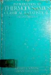 Introduction to Thermodynamics Classical & Statistical , Second Edition