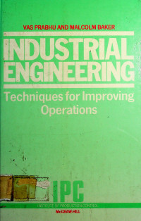 INDUSTRIAL ENGINEERING; Techniques for Improving Operations