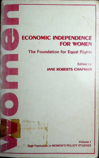 ECONOMIC INDEPENDENCE FOR WOMEN: The Foundation for Equal Rights, Volume 1
