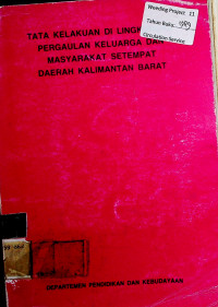 TATA KELAKUAN DI LINGKUNGAN PERGAULAN KELUARGA DAN MASYARAKAT SETEMPAT DAERAH KALIMANTAN BARAT