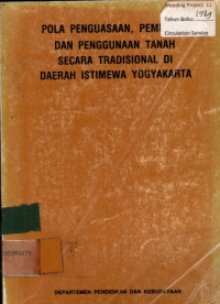 POLA PENGUASAAN PEMILIKAN DAN PENGGUNAAN TANAH SECARA TRADISIONAL Di DAERAH ISTIMEWA YOGYAKARTA