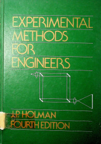 EXPERIMENTAL METHODS FOR ENGINEERS, FOURTH EDITION