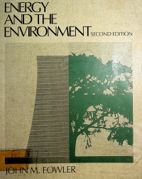 ENERGY AND THE ENVIRONMENT: SECOND EDITION