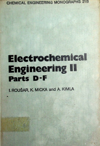 Electrochemical Engineering II Parts D-F