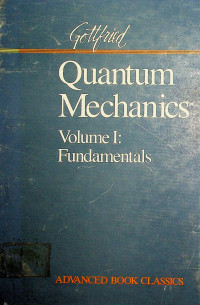 Quantum Mechanics Volume I: Fundamentals