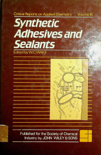 Synthetic Adhesives and Sealants, Volume 16