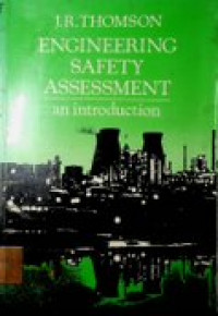 ENGINEERING SAFETY ASSESSMENT ; an introduction