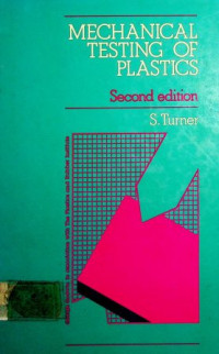 MECHANICAL TESTING OF PLASTICS , Second Edition