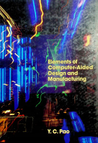 Elements of Computer-Aided Design and Manufacturing