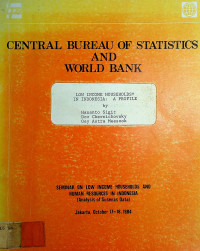 LOW INCOME HOUSEHOLDS IN INDONESIA: A PROFILE
