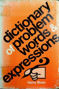 dictionary of problem words & expressions