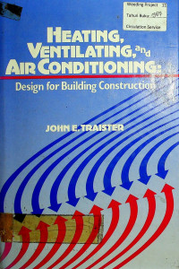 HEATING, VENTILATING, and AIR CONDITIONING: Design for Building Construction
