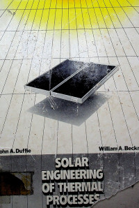 SOLAR ENGINEERING OF THERMAL PROCESSES