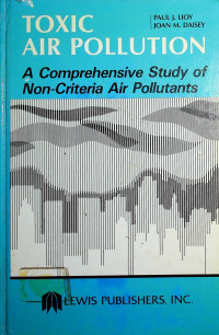 TOXIC AIR POLLUTION: A Comprehensive Study of Non-Criteria Air Pollutants