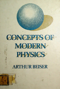 CONCEPTS OF MODERN PHYSICS