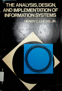 THE ANALYSIS, DESIGN AND IMPLEMENTATION OF INFORMATION SYSTEMS