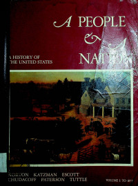 A PEOPLE & A NATION: A HISTORY OF THE UNITED STATES, Volume I: To 1877