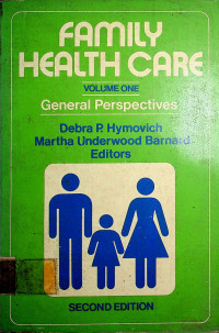 FAMILY HEALTH CARE: General Perspectives, VOLUME ONE