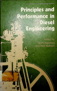 Ellis Horwood Series ENGINEERING SCIENCE, Principles and Performance in Diesel Engineering