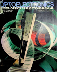 OPTOELECTRONICS FIBER-OPTICS APPLICATIONS MANUAL, Second Edition