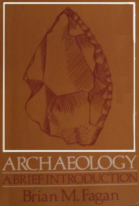 ARCHAEOLOGY; A Brief Introduction