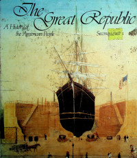 The Great Republic: A History of the American People, Second Edition