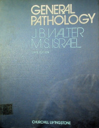 GENERAL PATHOLOGY, SIXTH EDITION