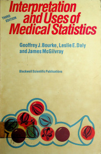 Interpretation and Uses of Medical Statistics, THIRD EDITION